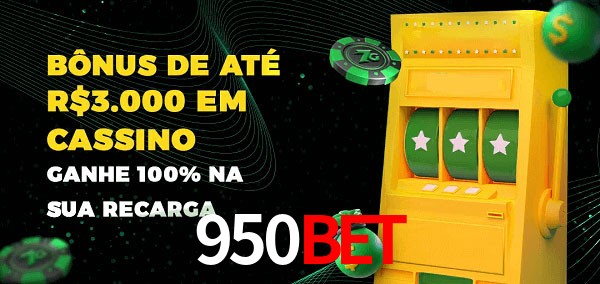 950BET melhor bônus de depósito